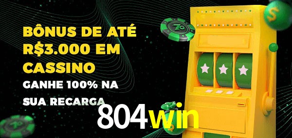 804win melhor bônus de depósito